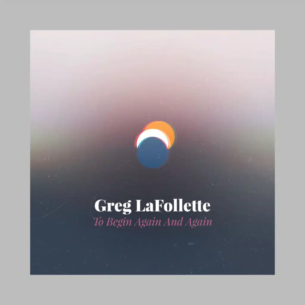 To Begin Again and Again