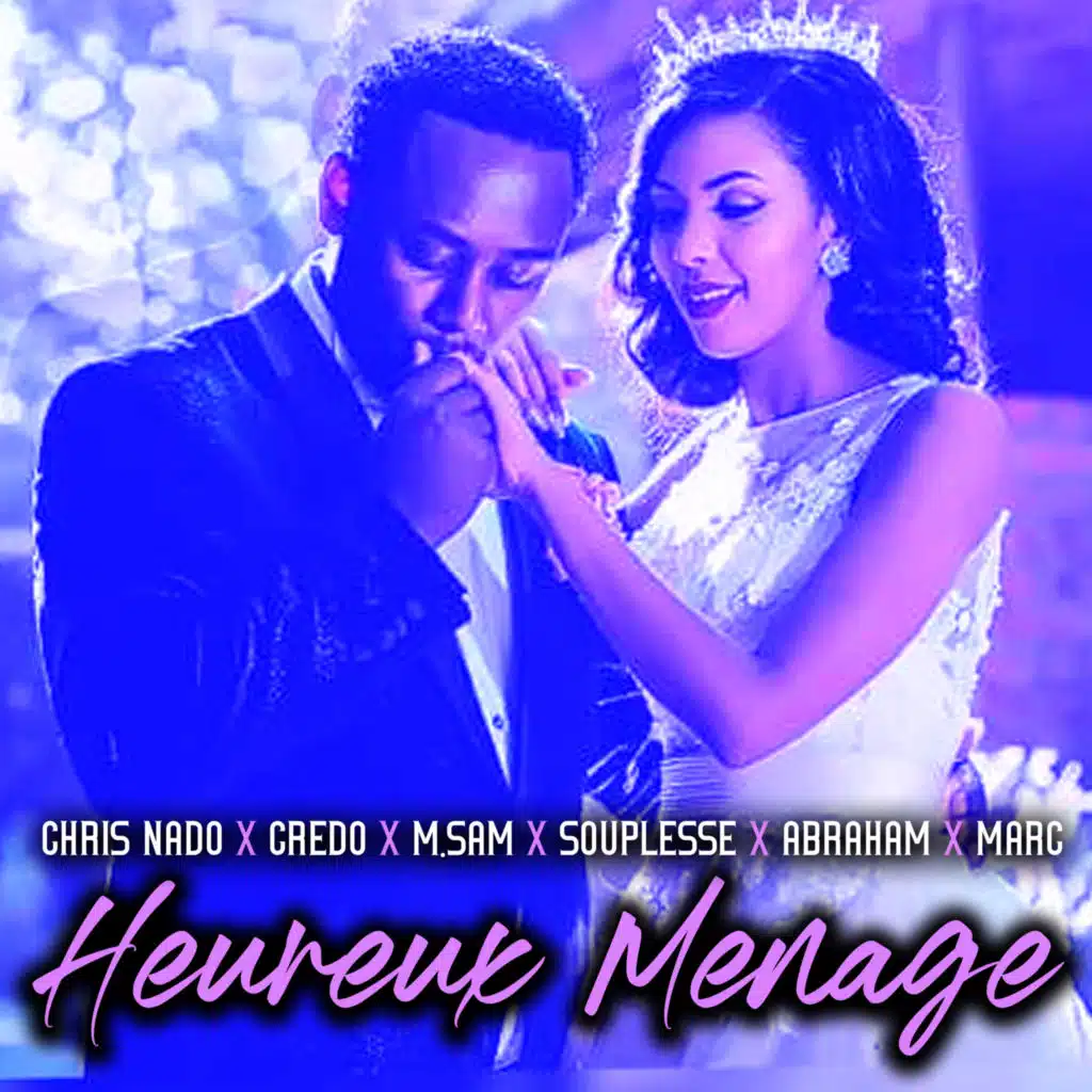 Heureux menage (feat. Credo, M Sam, Souplesse, Abraham & Marc)