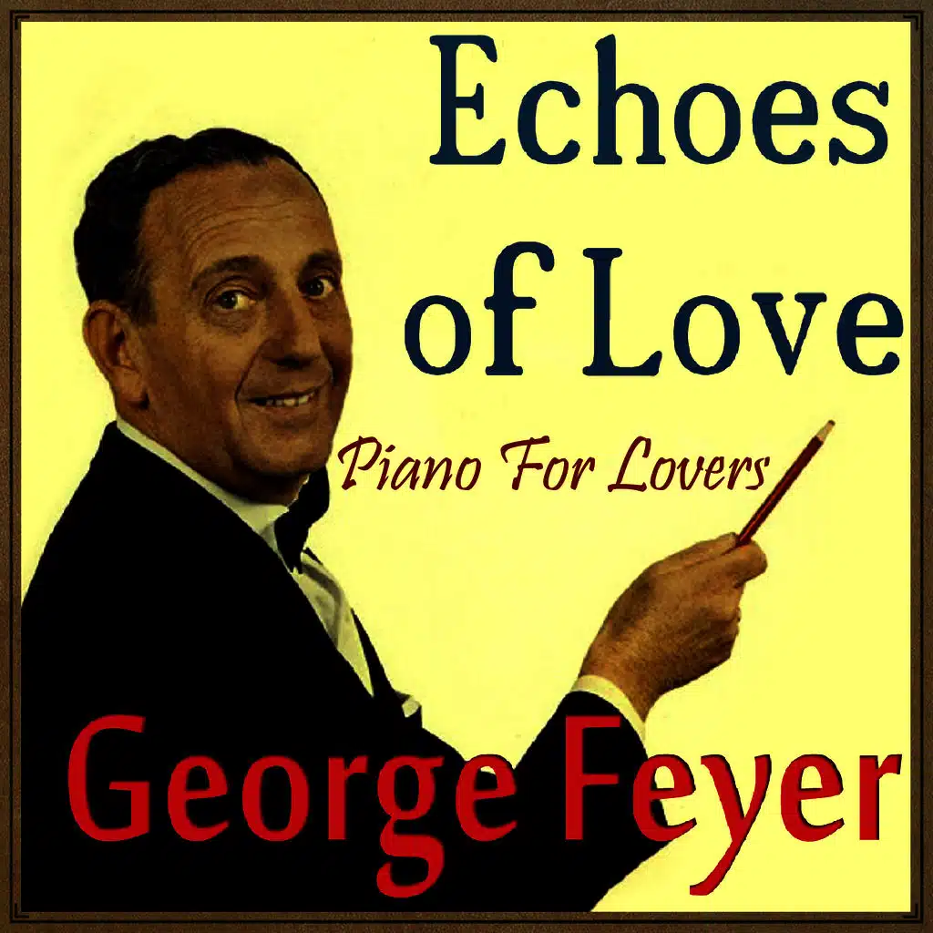 Echoes of Love, Piano for Lovers