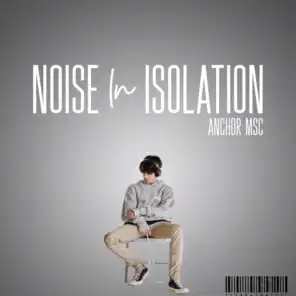 Noise in Isolation