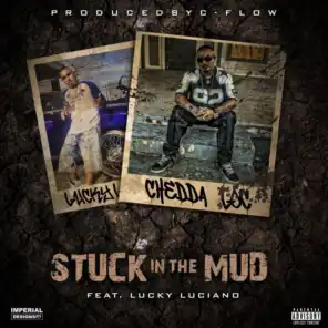 Stuck in the Mud (feat. Lucky Luciano)