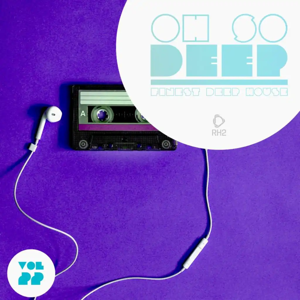 Oh so Deep: Finest Deep House, Vol. 22