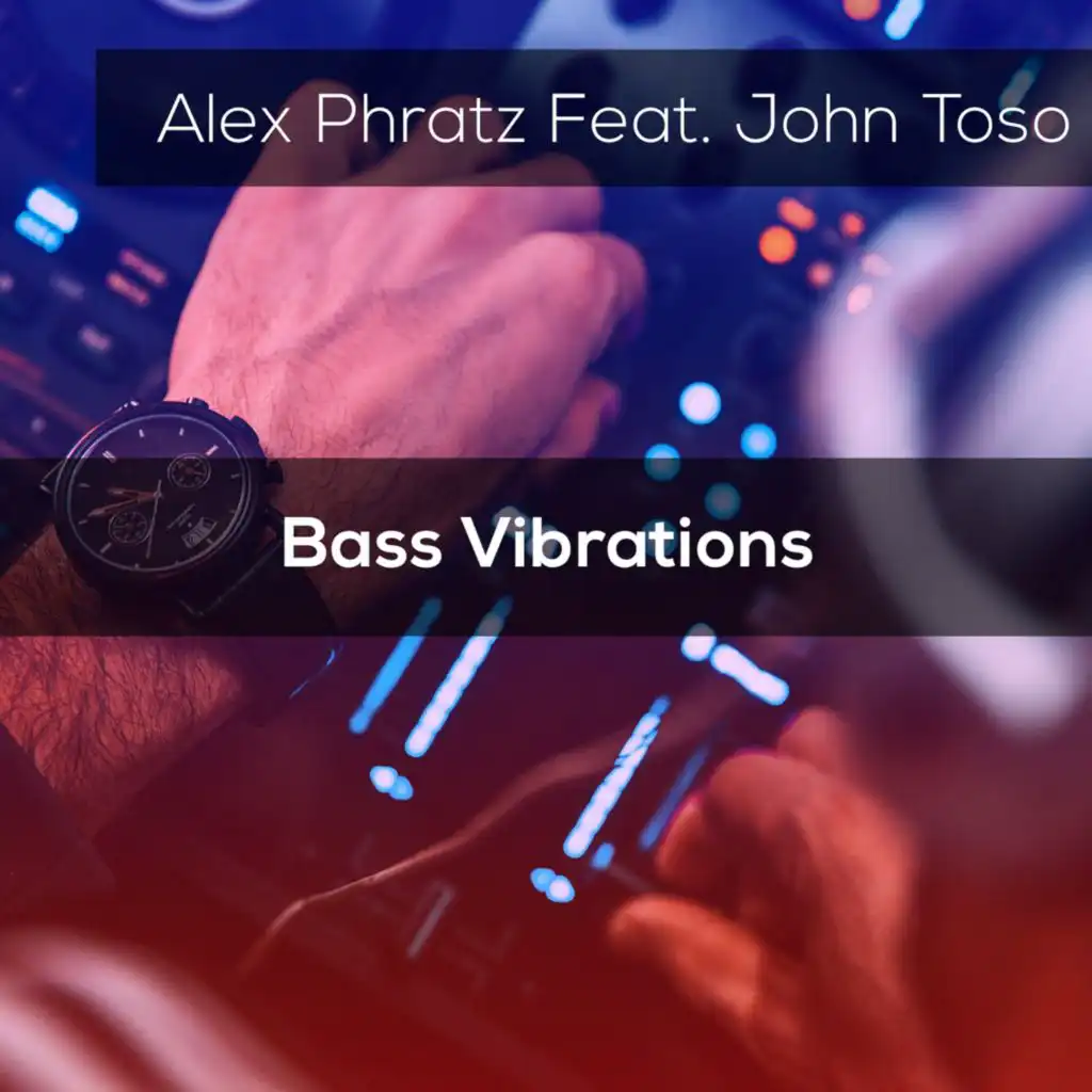 Bass Vibrations (feat. John Toso)