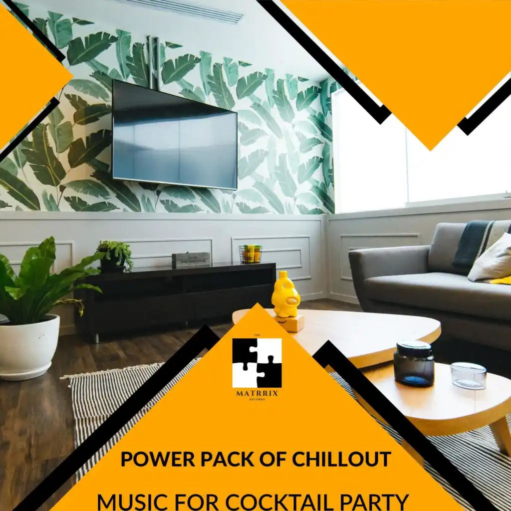 Power Pack Of Chillout - Music For Cocktail Party