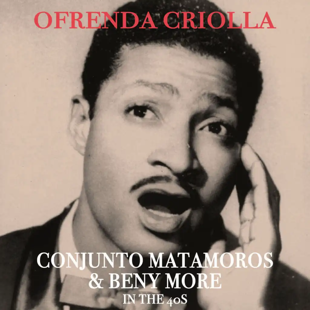 Benny Moré, Conjunto Matamoros