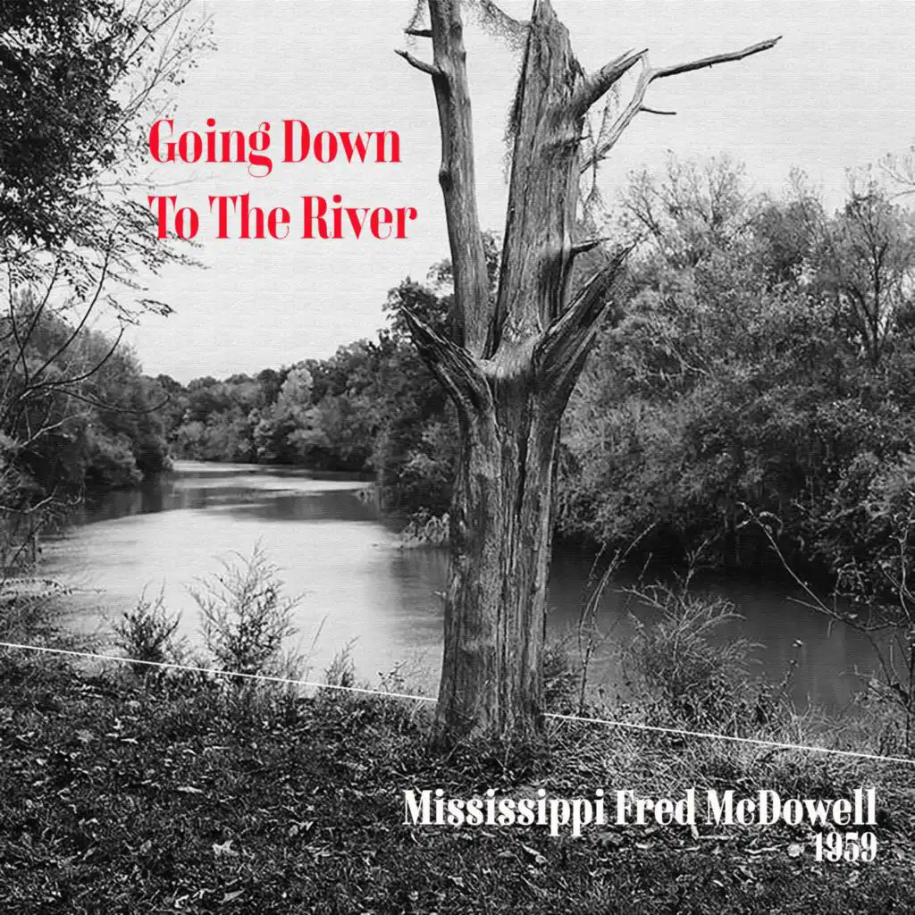 Goin' Down to the River (Remastered Version)