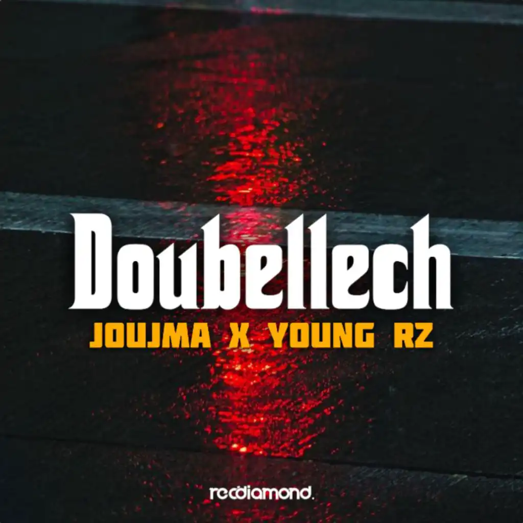 Doubellech (feat. Young RZ)