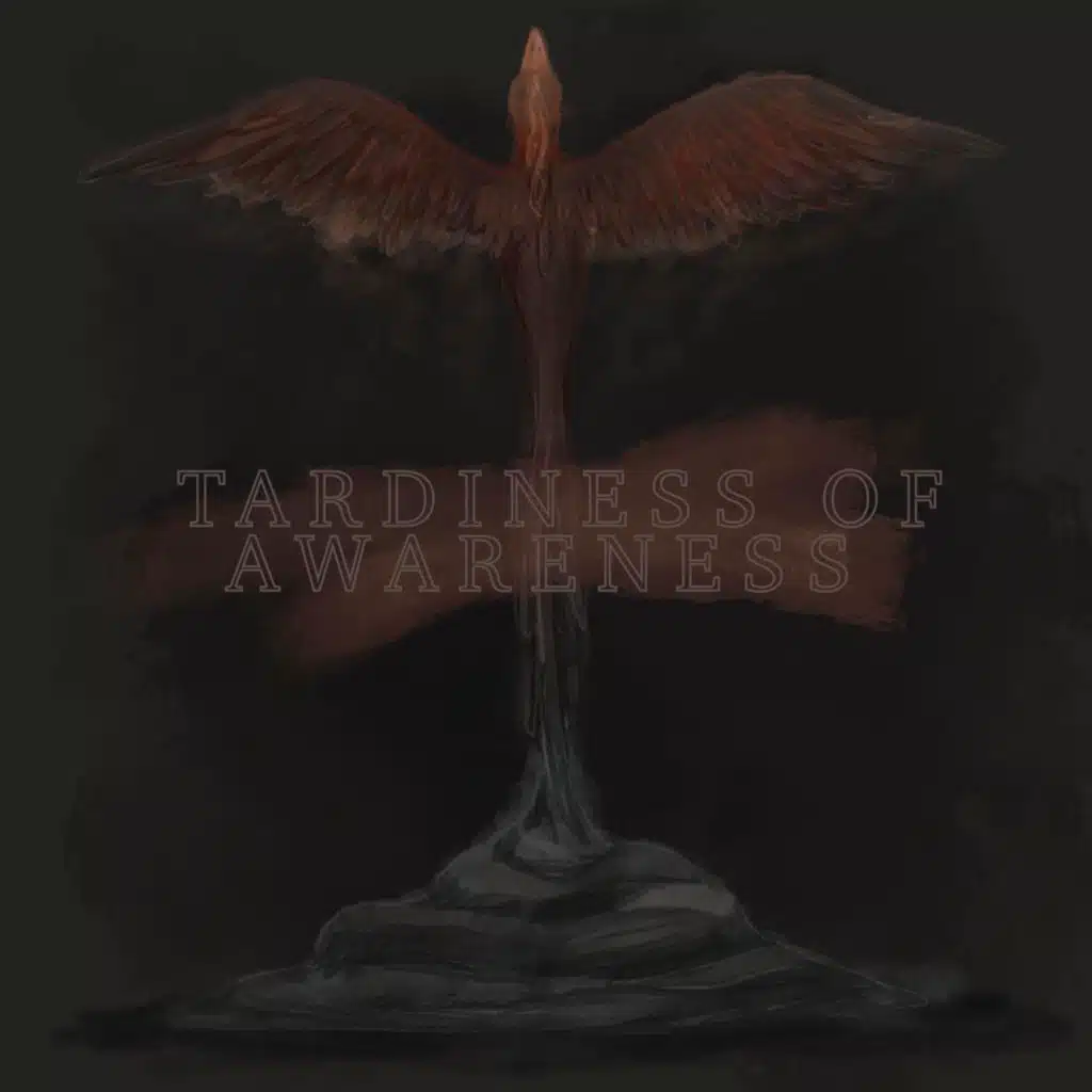 Tardiness of Awareness