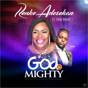 God Is Mighty (feat. Osby Berry)