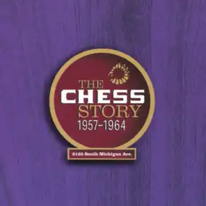 The Chess Story 1957-1964