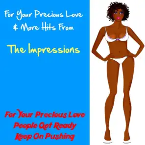 For Your Precious Love & More Hits from the Impressions