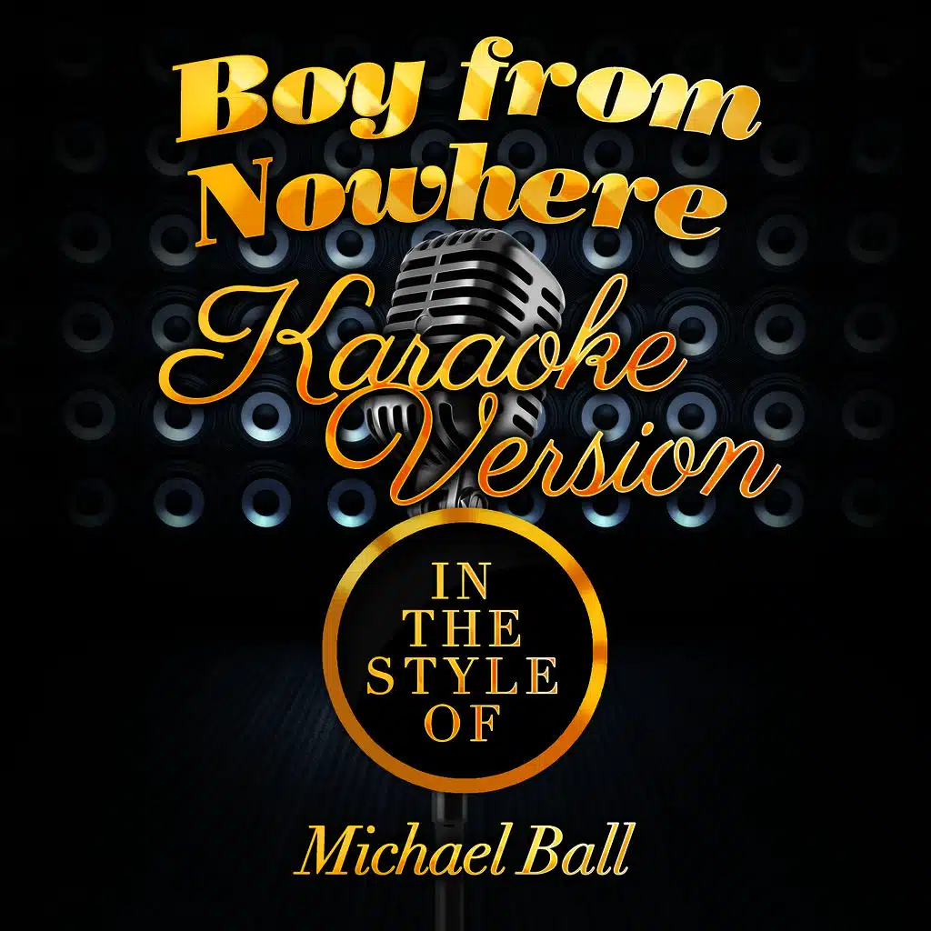Boy from Nowhere (In the Style of Michael Ball) [Karaoke Version] - Single