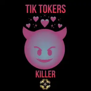 Tik Tokers Killer