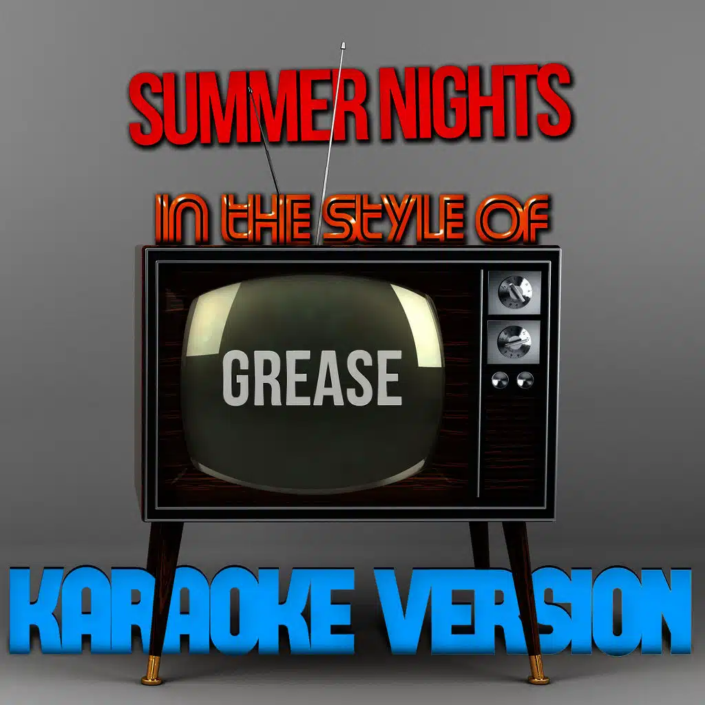 Summer Nights (In the Style of Grease) [Karaoke Version]