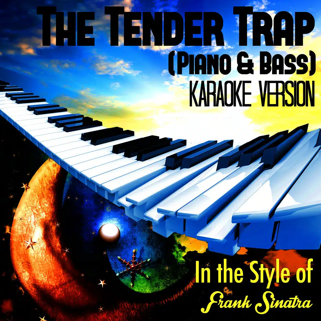 The Tender Trap (Piano & Bass) [In the Style of Frank Sinatra] [Karaoke Version]