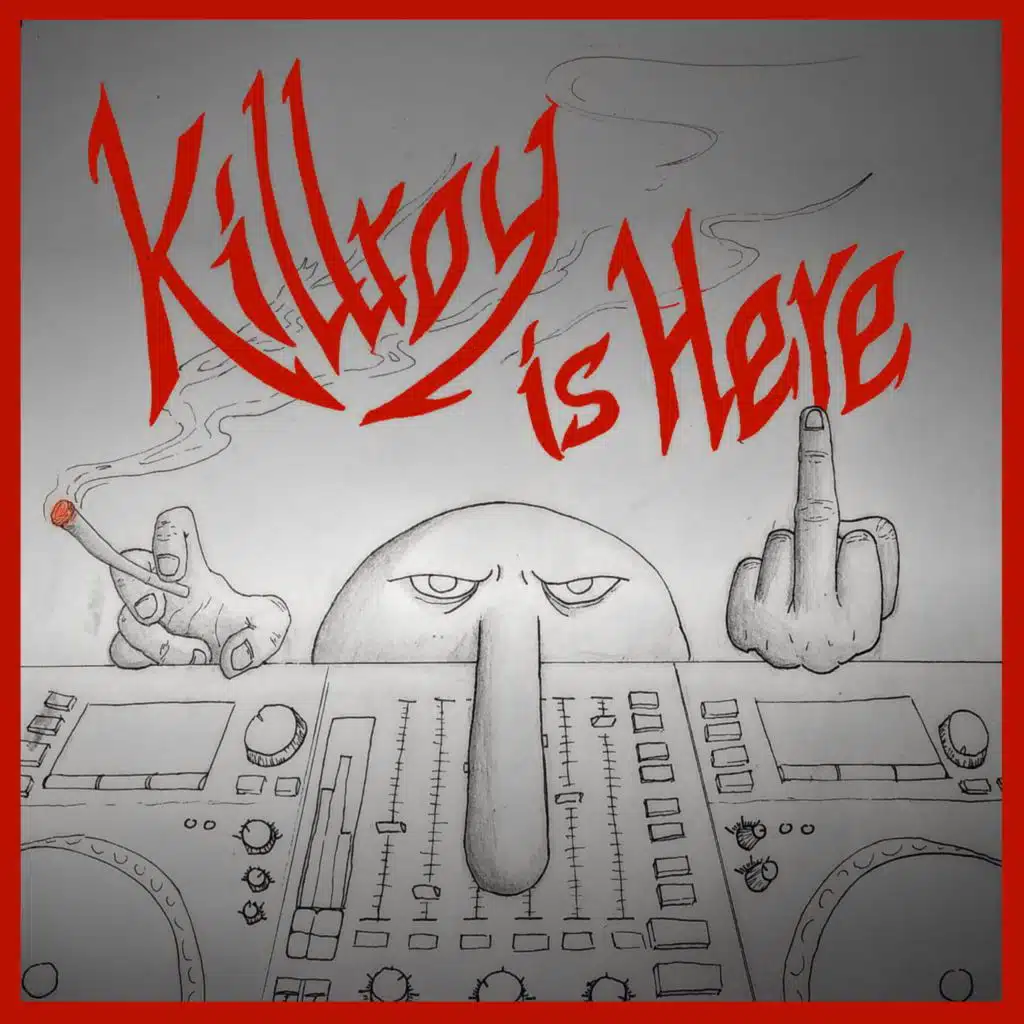 Killroy Is Here