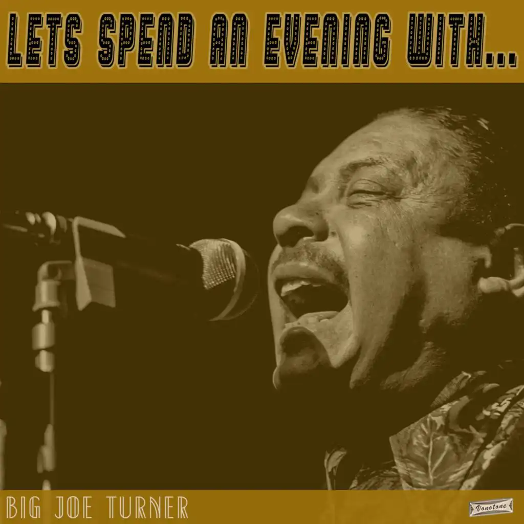Let's Spend an Evening with Big Joe Turner