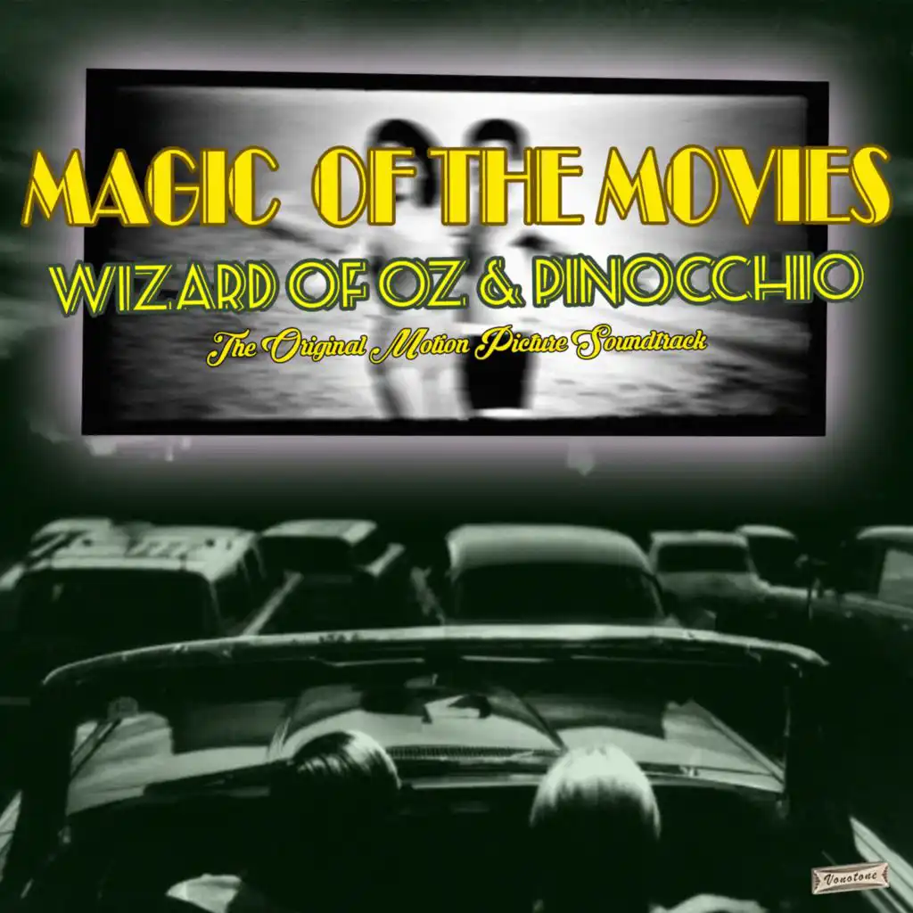 Magic of the Movies, "Wizard of Oz" and "Pinocchio" (Original Motion Picture Soundtrack)
