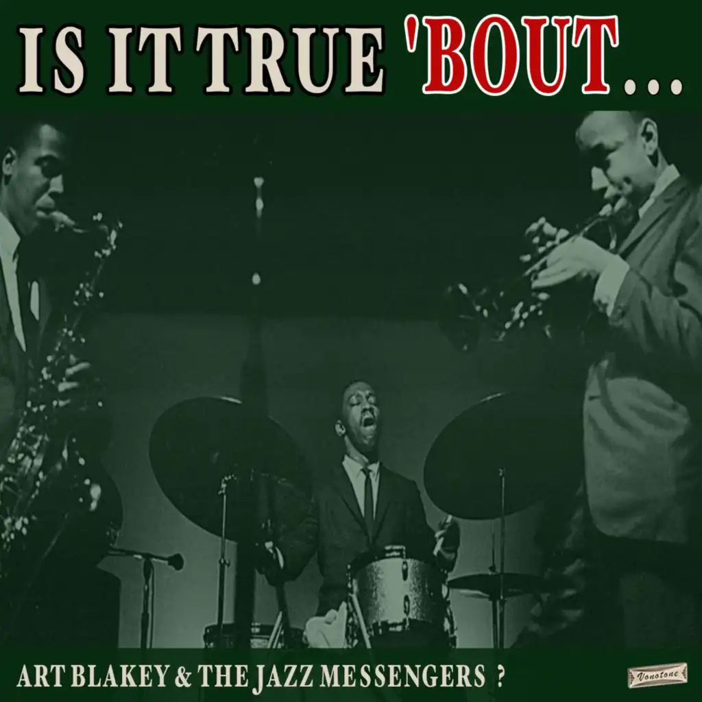Is it True 'Bout Art Blakey & The Jazz Messengers?