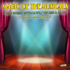 Magic of the Musicals, "Two Weeks with Love" & "Words and Music"