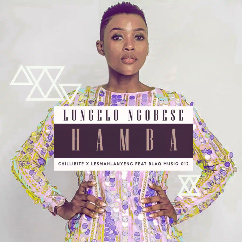 Hamba (feat. Lungelo Ngobese & BlaQ MuziQ 012)