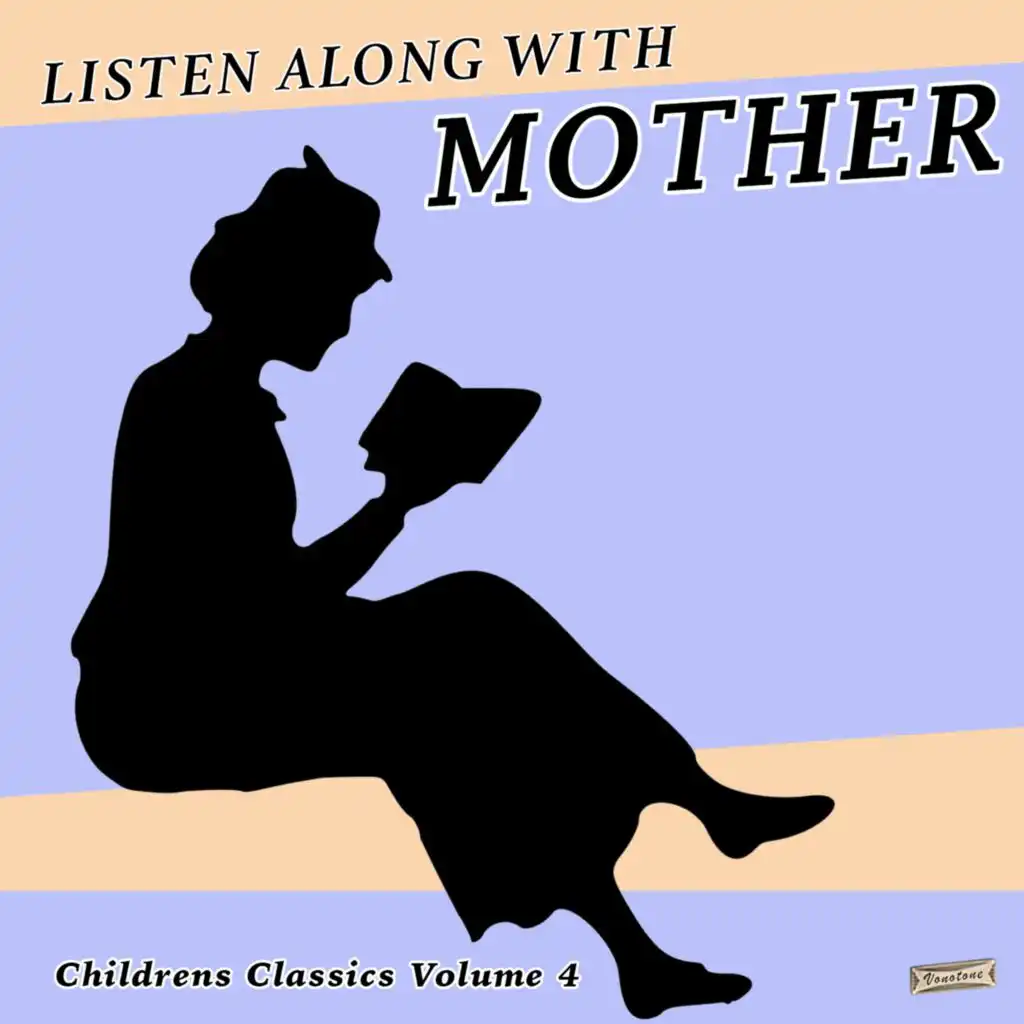 Listen Along with Mother, Children's Classics, Vol. 4