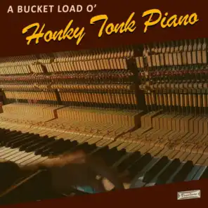 A Bucket Load O' Honky Tonk Piano