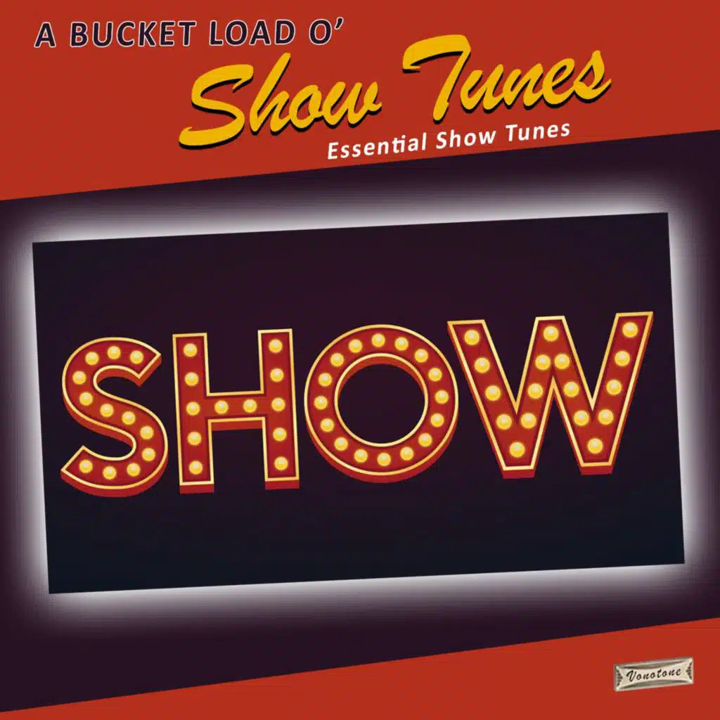 A Bucket Load O' Show Tunes