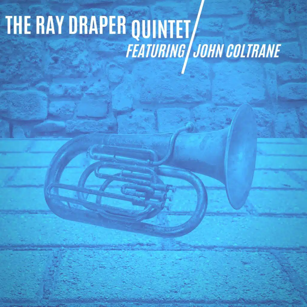 John Coltrane & Ray Draper Quintet