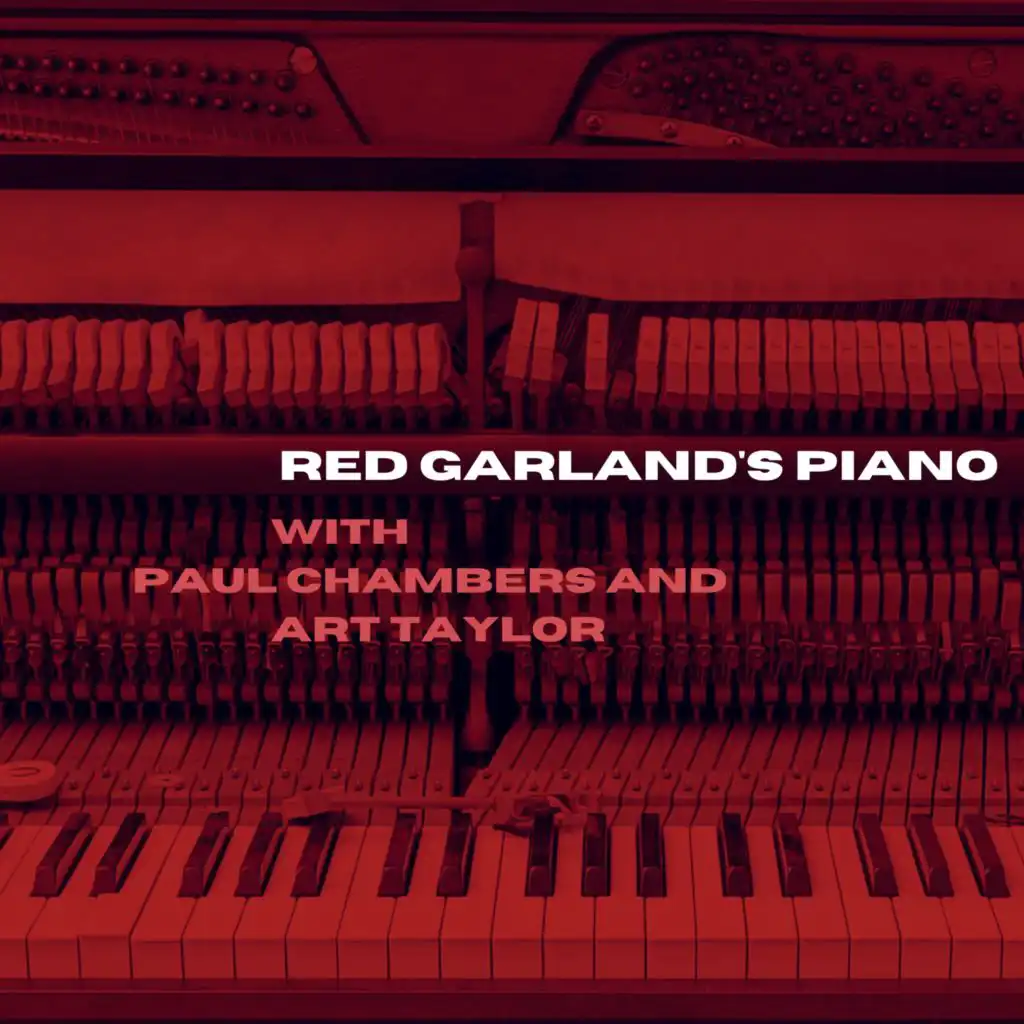 Red Garland & Paul Chambers & Art Taylor