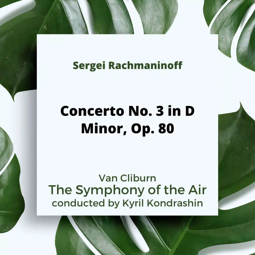 Rachmaninoff: Concerto No. 3 in D Minor, Op. 80