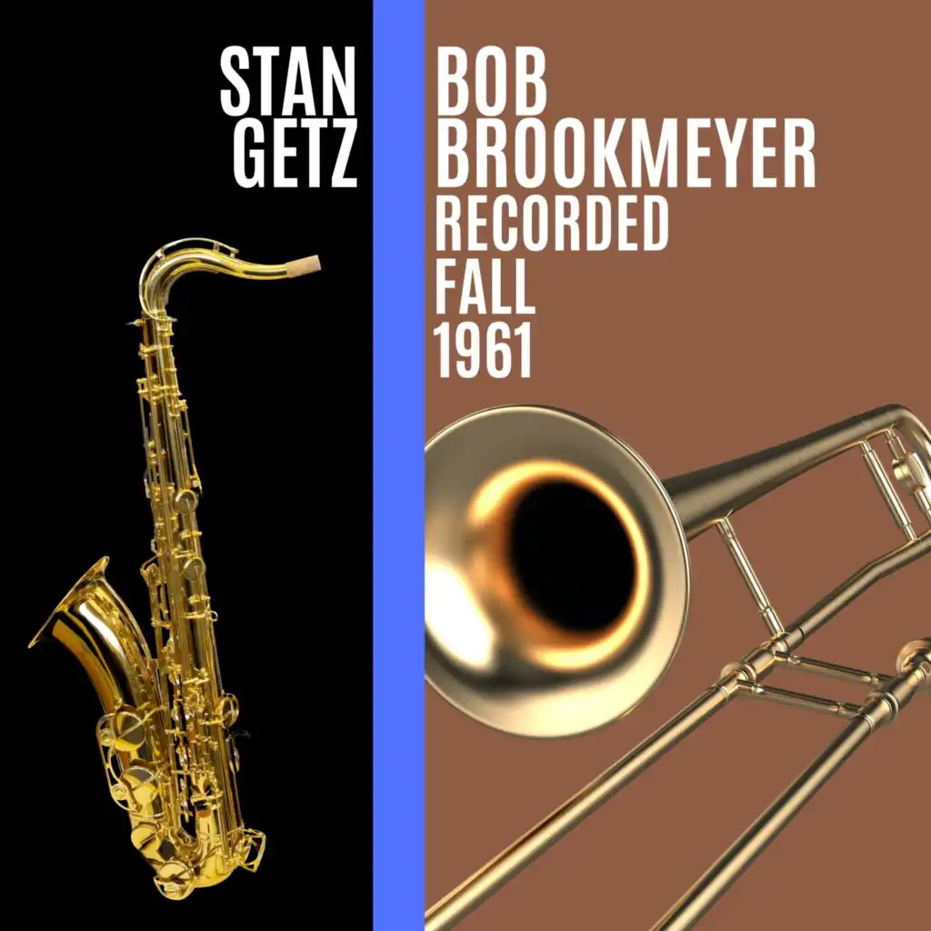 Stan Getz & Bob Brookmeyer