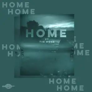 Home (feat. Tim Moyo)