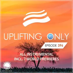 Uplifting Only [UpOnly 396] (Intro)