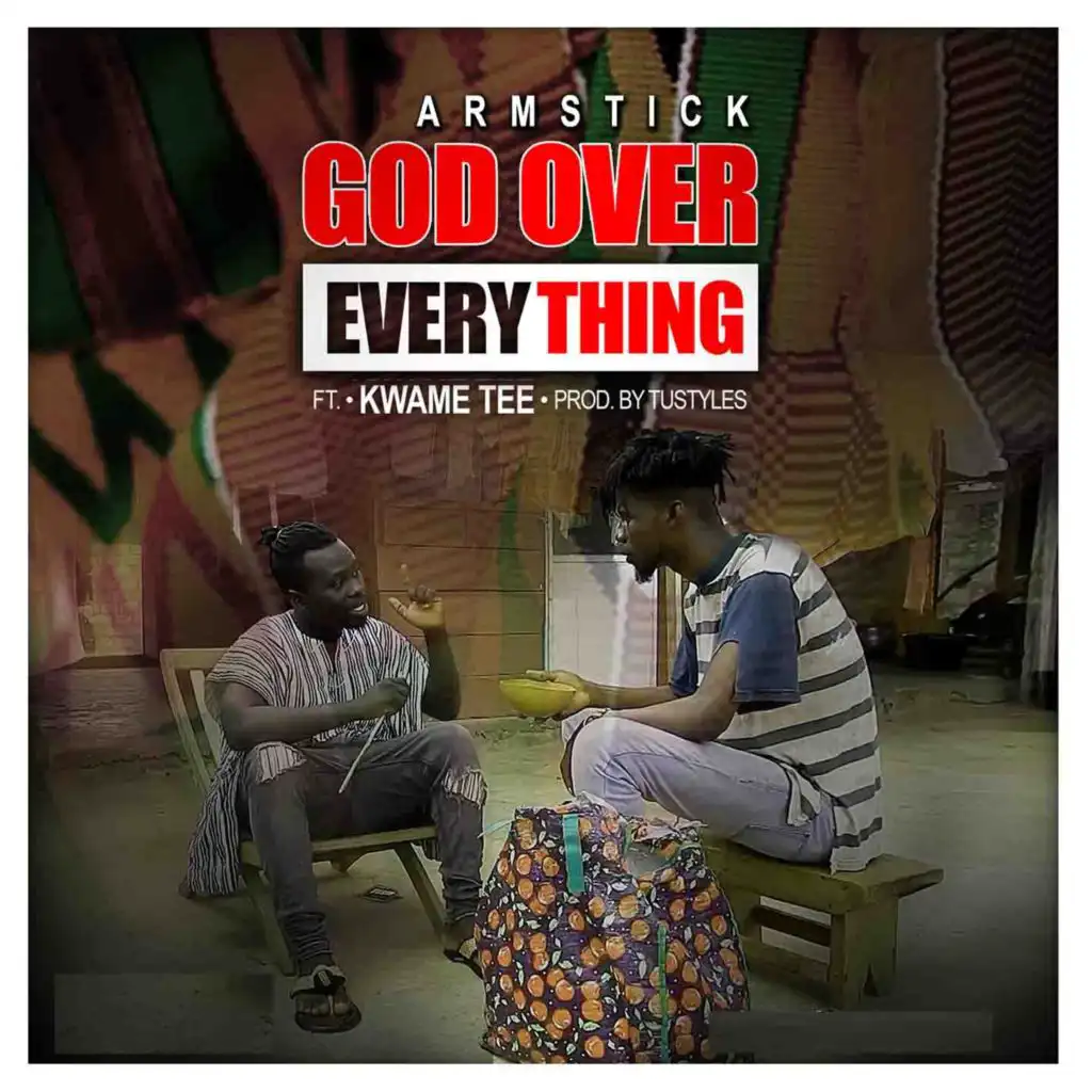 God over Everything (feat. Kwame Tee)