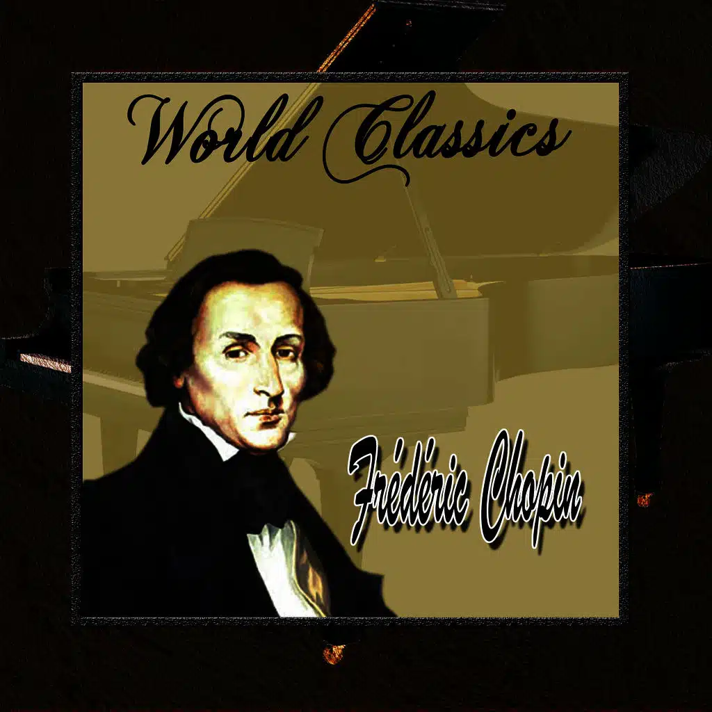 World Classics: Frédéric Chopin