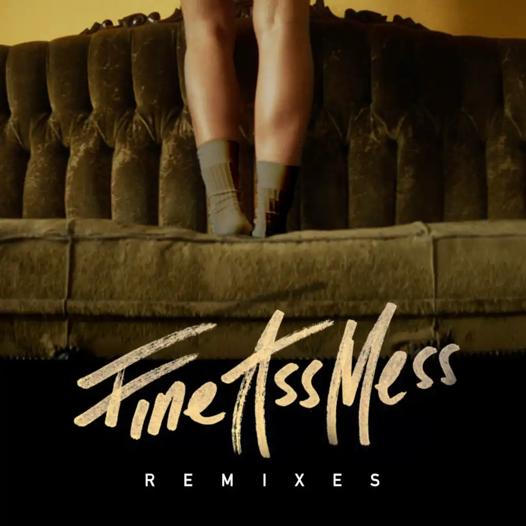 Fine Ass Mess (Charmes Remix)