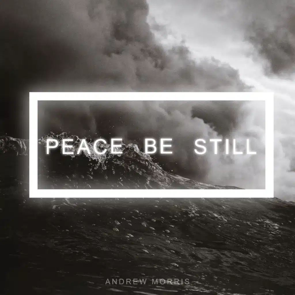 Peace Be Still