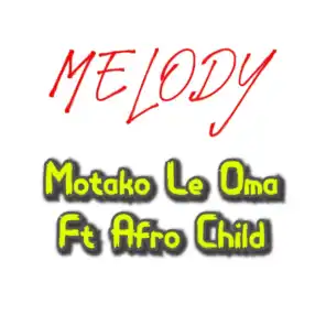 Melody (feat. Afro Child)