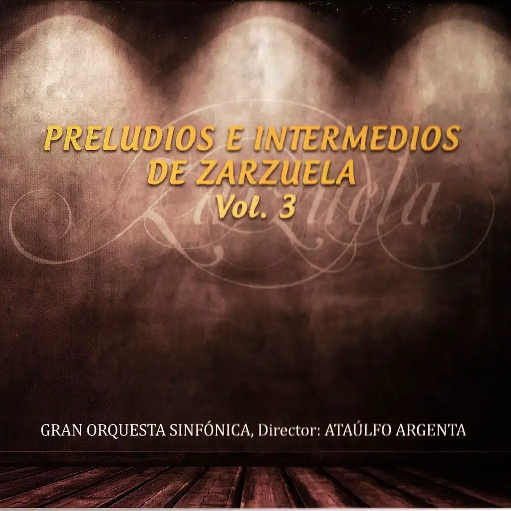 Preludios e Intermedios de Zarzuela Vol. 3
