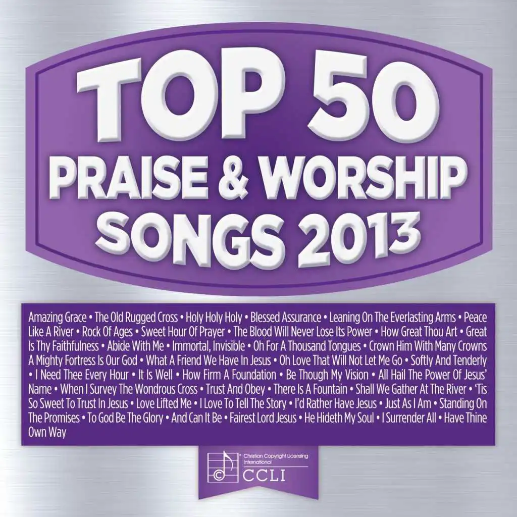 Here I Am To Worship (Top 100 Praise & Worship Songs 2012 Edition Album Version)