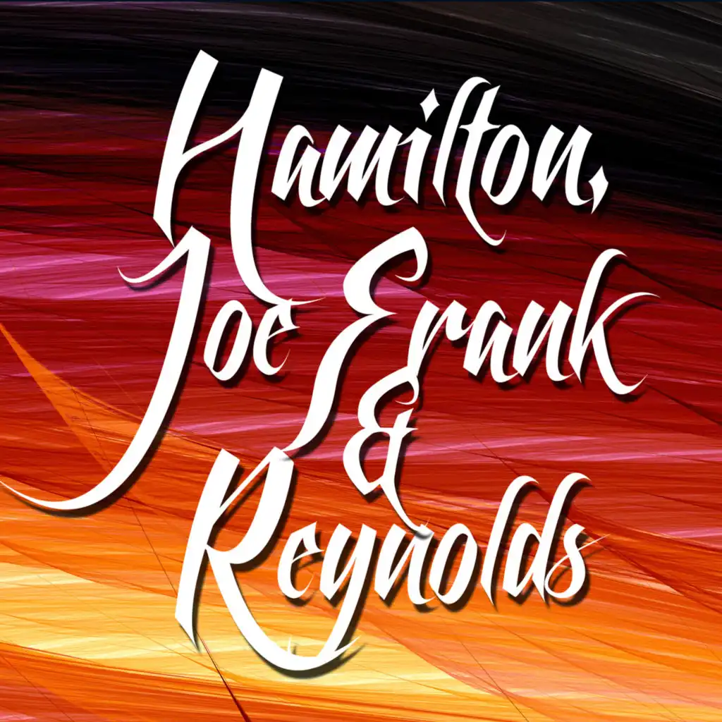 Hamilton, Joe Frank & Reynolds