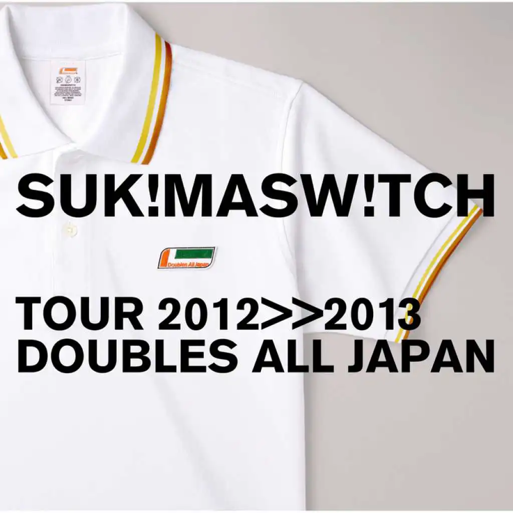 Zenryoku Syounen (Tour 2012-2013 "Doubles All Japan" / Live)