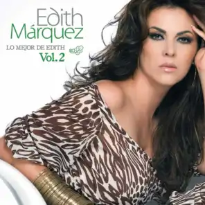 Lo Mejor De Edith Marquez Volumen 2