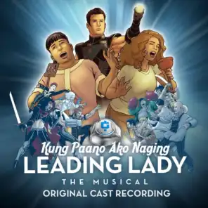 Kung Paano Ako Naging: Leading Lady (The Musical) (Original Cast Recording)