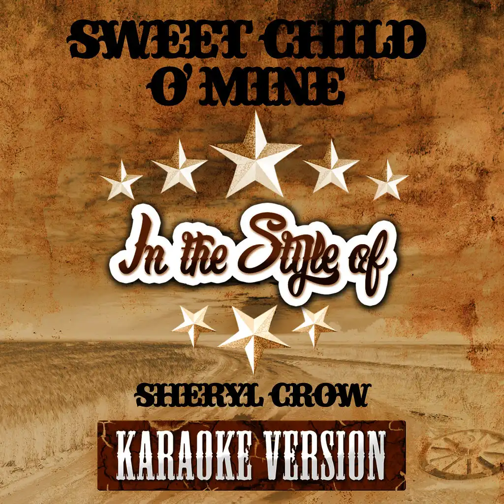 Sweet Child O' Mine (In the Style of Sheryl Crow) [Karaoke Version] - Single