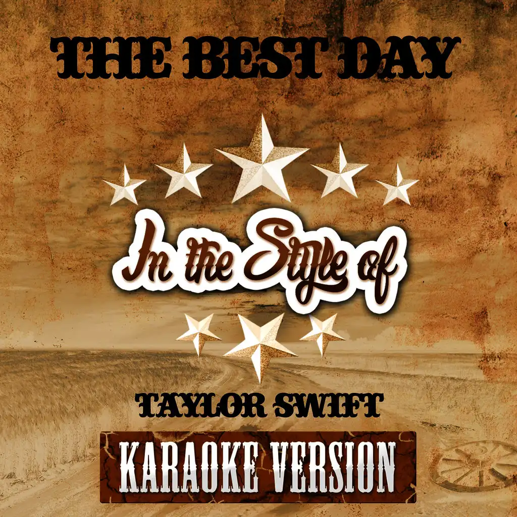 The Best Day (In the Style of Taylor Swift) [Karaoke Version] - Single