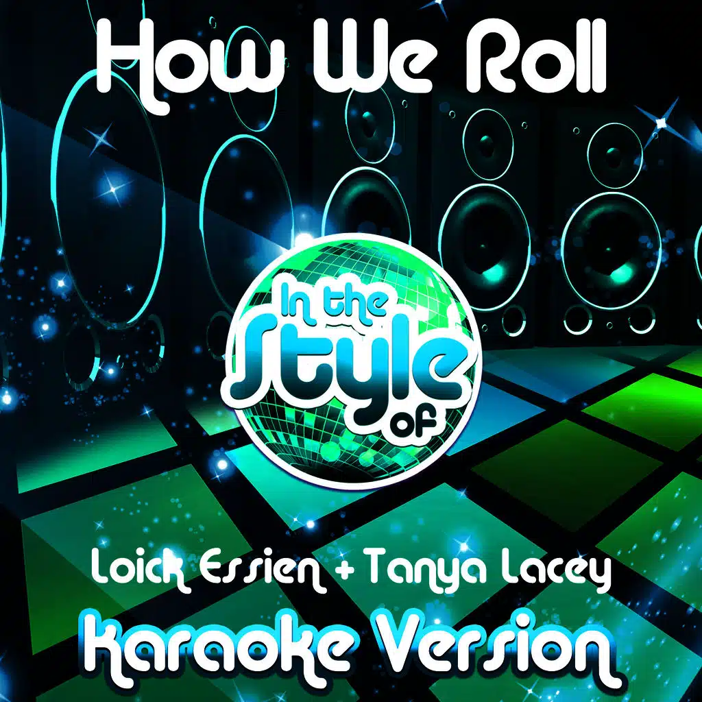 How We Roll (In the Style of Loick Essien & Tanya Lacey) [Karaoke Version] - Single