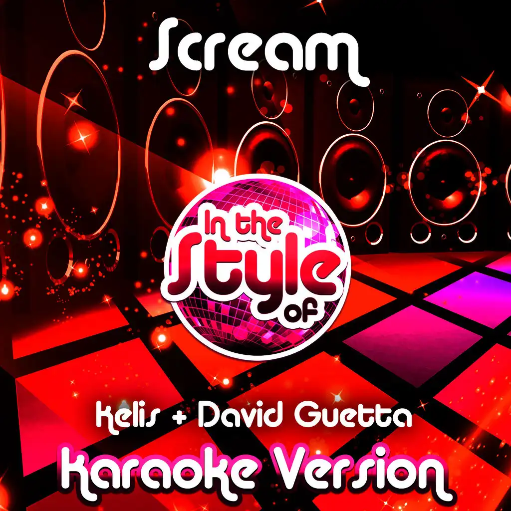 Scream (In the Style of Kelis & David Guetta) [Karaoke Version] - Single