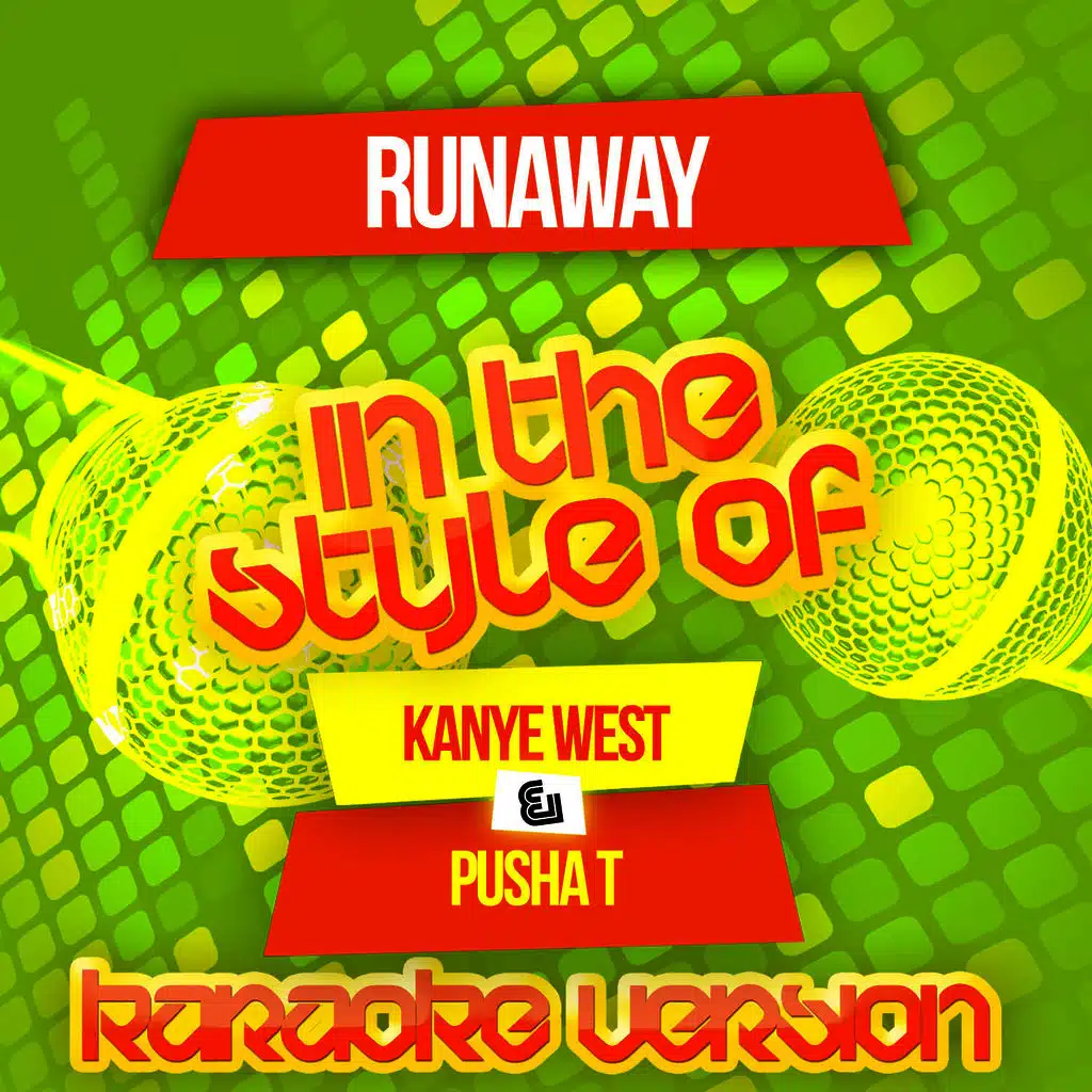 Runaway (In the Style of Kanye West & Pusha T) [Karaoke Version]